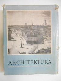 Architektura zespołów śródmiejskich i problemy dziedzictwa