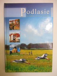 Podlasie. Zielone płuca Polski