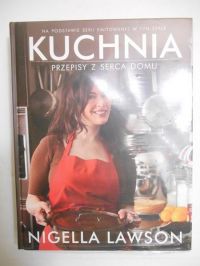 Kuchnia. Przepisy z serca domu