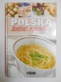 Bartczak Maja - Polska kuchnia regionalna