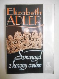 Adler Elzabeth - Szmaragd z korony carów