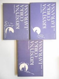 Sigrid Undset - Krystyna córka Lavransa, tom I-III