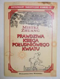 Mistrz Zhuang - Prawdziwa księga południowego kwiatu