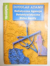 Adams Douglas - Holistyczna agencja detektywistyczna Dirka Gentlyego