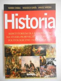 Historia. Repetytorium dla kandydatów na studia prawnicze, historyczne, politologiczne i socjologiczne