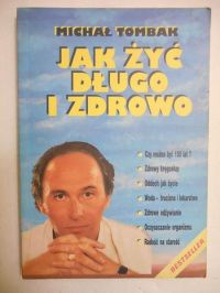 Jak żyć długo i zdrowo