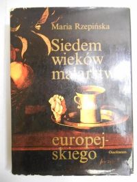 Siedem wieków malarstwa europejskiego