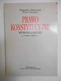 Prawo konstytucyjne. Wprowadzenie
