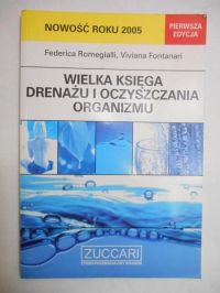 Romegialli Federica - Wielka księga drenażu i oczyszczania organizmu