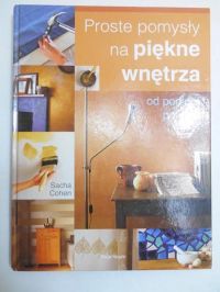 Proste pomysły na piękne wnętrze od podłogi po sufit