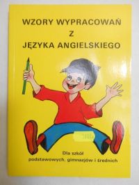 Wzory wypracowań z języka angielskiego