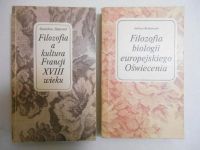 / Zapaśnik Stanisław  - Filozofia biologii europejskiego Oświecenia / Filozofia a kultura Francji XVIII wieku