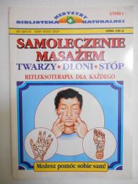 Mazur Bożena (red.) - Samoleczenie masażem