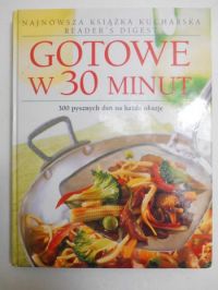Gotowanie w 30 minut. Reader's Digest
