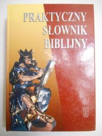 Praktyczny słownik biblijny