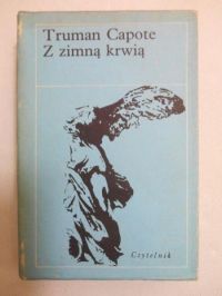 Capote Truman - Z zimną krwią