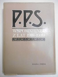 P.P.S. Wspomnienia z lat 1918-1939