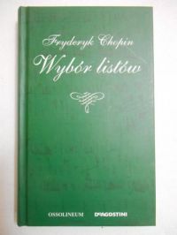 Chopin Fryderyk - Wybór listów