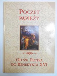 Poczet papieży od Św. Piotra do Benedykta XVI