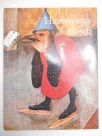 Bosing Walter - Hieronymus Bosch um 1450-1516