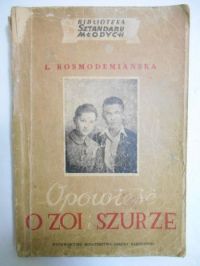 Kosmodemiańska L. - Opowieść o Zoi i Szurze