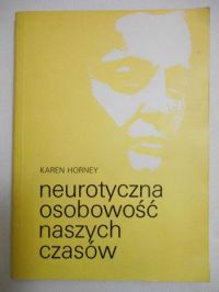 Neurotyczna osobowość naszych czasów