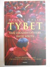 Tybet. Kraj zakazany otwiera swoje wrota