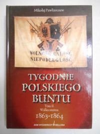 Pawliszczew Mikołaj - Tygodnie polskiego buntu, T.II