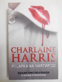 Harris Charlaine - Pułapka na martwego
