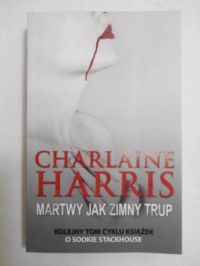 Harris Charlaine - Martwy jak zimny trup
