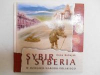 Sybir i Syberia w dziejach narodu polskiego