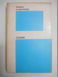 Jankowski Kazimierz (oprac.) - Przełom w psychologii
