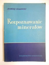 Bolewski  - Rozpoznawanie minerałów