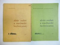 Zbiór zadań z mechaniki technicznej, cz. I-II