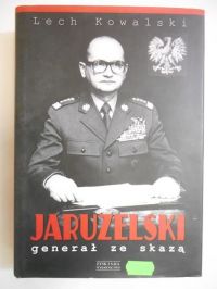 Jaruzelski. Generał ze skazą