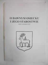O dawnym Osiecku i jego starostwie