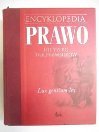 Encyklopedia. Prawo nie tylko dla prawników