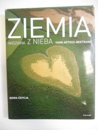 Arthus-Bertrand Yann - Ziemia widziana z nieba
