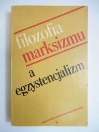 Filozofia marksizmu a egzystencjalizm