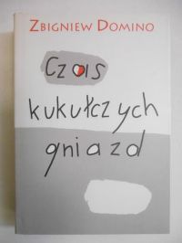 Czas kukułczych gniazd