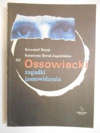 Boruń Krzysztof - Ossowiecki, zagadki jasnowidzenia