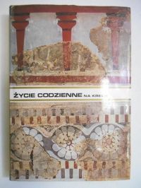 Życie codzienne na Krecie w państwie króla Minosa