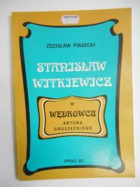 Stanisław Witkiewicz w Wędrowcu Artura Gruszeckiego