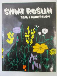 Świat roślin, skał i minerałów