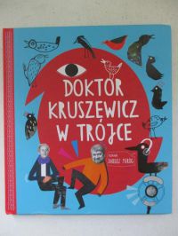 Pieróg Dariusz - Doktor Kruszewicz w Trójce