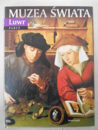 Muzea Świata: Luwr, Paryż