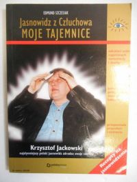 Jasnowidz z Człuchowa. Moje tajemnice