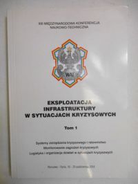 Eksploatacja infrastruktury w sytuacjach kryzysowych, tom I