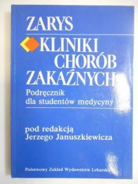 Zarys kliniki chorób zakaźnych. Podręcznik dla studentów