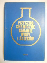 Fizyczno-chemiczne badanie wody i ścieków